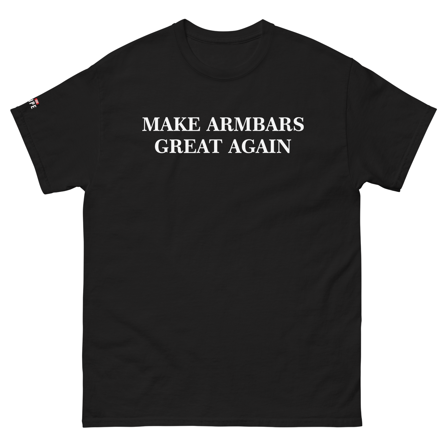 MAKE ARMBARS GREAT AGAIN Men's classic tee