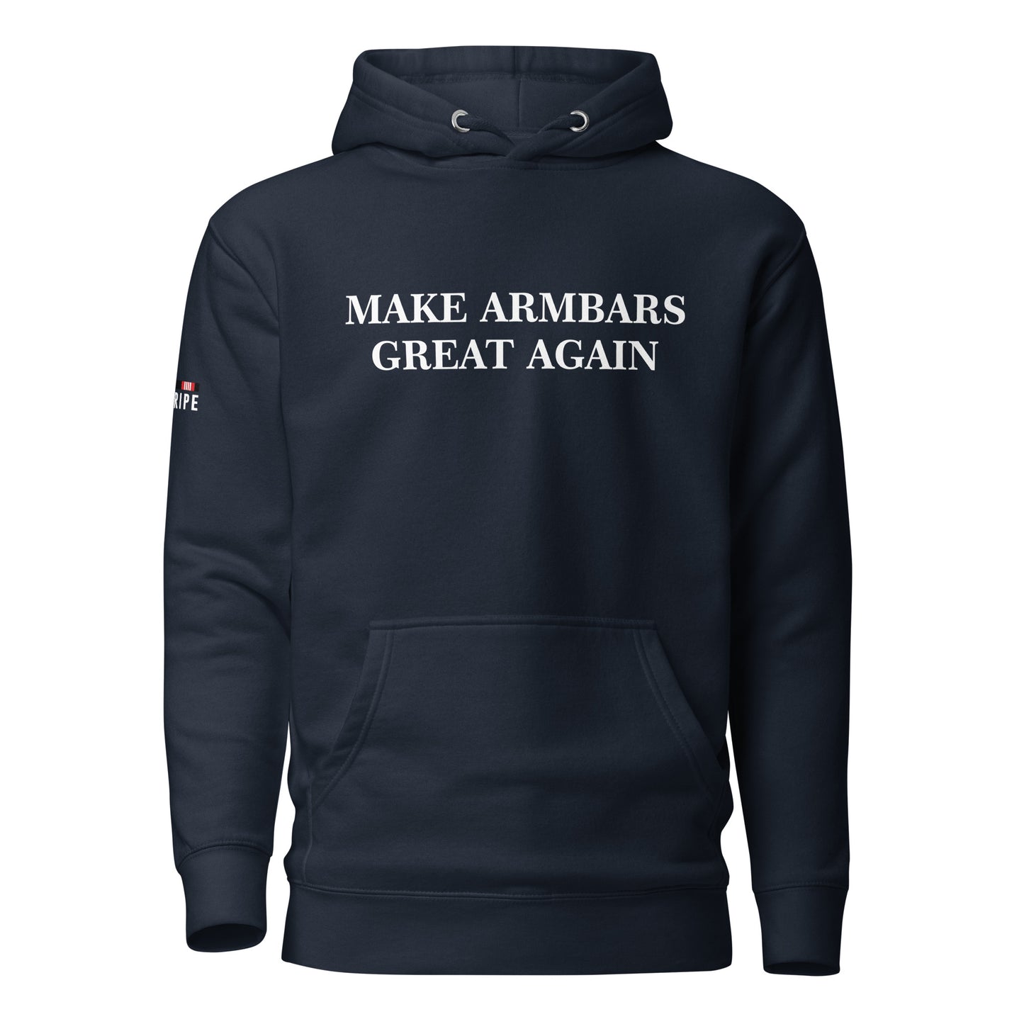 MAKE ARMBARS GREAT AGAIN Unisex Hoodie