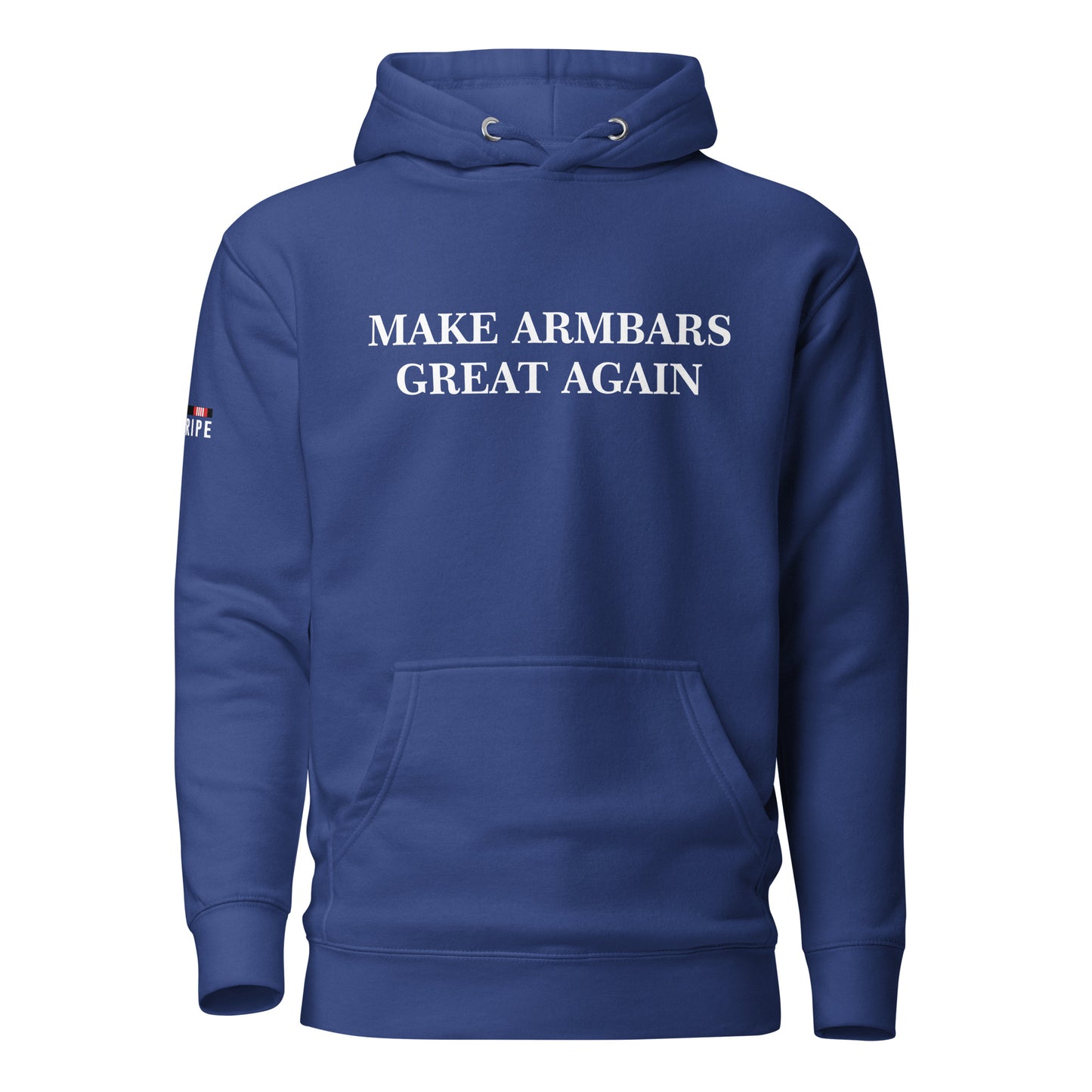 MAKE ARMBARS GREAT AGAIN Unisex Hoodie