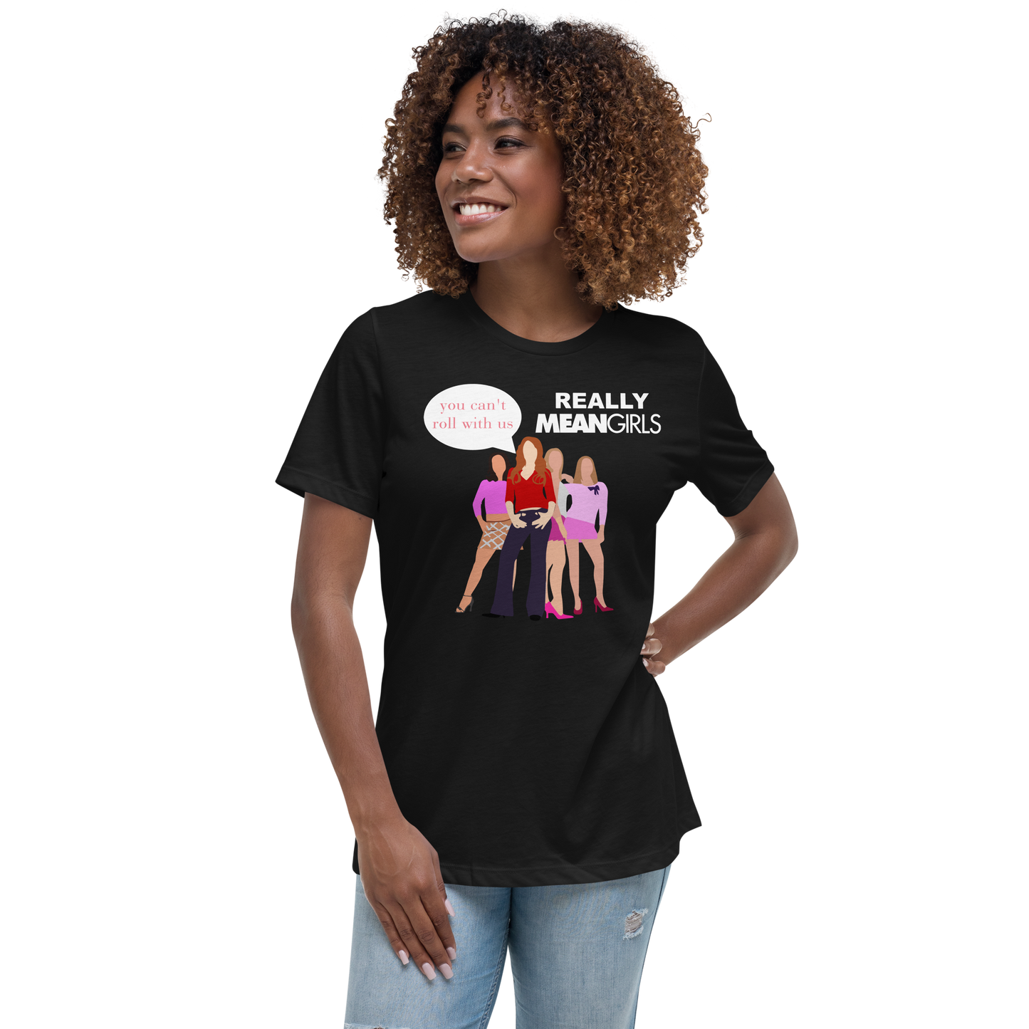 REALLY MEAN GIRLS Women's Relaxed T-Shirt